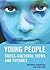 Young People: Cross-cultural views and futures