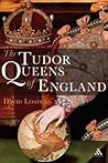Tudor Queens of England