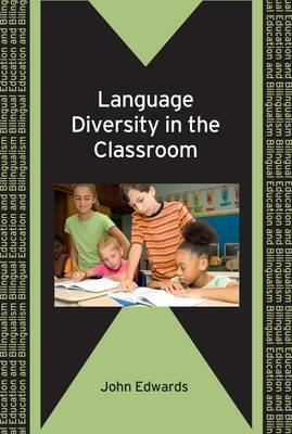 Language Diversity in the Classroom (Bilingual Education & Bilingualism, 75)