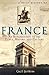 A Brief History of France