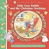 Little Grey Rabbit and the Christmas Stockings by Alice Corrie