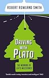 Driving with Plato by Robert Rowland Smith