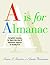 "A" is for Almanac: Complete Lessons to Teach the Use of Reference Sources in Grades K-6