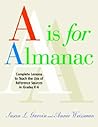 "A" is for Almanac: Complete Lessons to Teach the Use of Reference Sources in Grades K-6