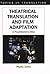 Theatrical Translation and Film Adaptation: A Practitioner's View (Topics in Translation, 29)