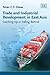 Trade and Industrial Development in East Asia by Peter C.Y. Chow