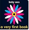 Baby Sees a Very First Book (Concept, Design and Illustration, Chez Picthall)