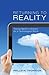 Returning to Reality