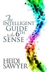 The Intelligent Guide to the Sixth Sense