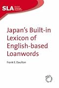 Japan's Built-in Lexicon of English-based Loanwords