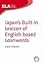 Japan's Built-in Lexicon of English-based Loanwords (Second Language Acquisition, 26)