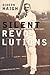 Silent Revolutions by Gideon Haigh Silent Revolutions by Gideon Haigh