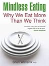 Mindless Eating by Brian Wansink