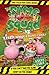 The Slime Squad Vs the Conquering Conks (Slime Squad, Book 8)