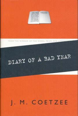 Diary Of A Bad Year - 1st Edition/1st Printing