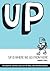 Up is Where We Go from Here: The Essential Survival Guide for the Small and Growing Business