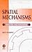 Spatial Mechanisms: Analysis and Synthesis