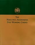 Narcotics Anonymous Step Working Guides 