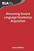 Measuring Second Language Vocabulary Acquisition (Second Language Acquisition, 45)