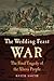 The Wedding Feast War: The ...