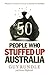 50 People Who Stuffed Up Au...