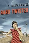 Hard Twisted: A N...