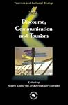 Discourse, Communication and Tourism (Tourism and Cultural Change, 5)