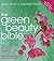 The Green Beauty Bible by Sarah Stacey