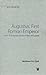 Augustus, First Roman Emperor: Power, Propaganda and the Politics of Survival (Greece and Rome Live)