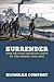 Surrender: How British Indu...