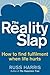 The Reality Slap by Russ Harris