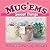 Mug 'Ems: Sweet Things