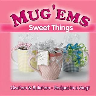 Mug 'Ems: Sweet Things (Spiral-bound)