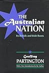The Australian Nation: Its British and Irish Roots (Social Policy and Social Theory Series)