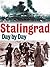 Stalingrad Day By Day by Jason  Turner