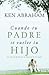 Cuando tu padre se vuelve tu hijo: Un viaje de fe durante la demencia de mi madre (Spanish Edition)