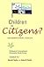 Children As Citizens?: Inte...