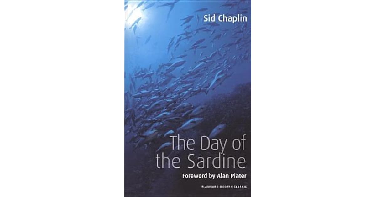 The Day of the Sardine by Sid Chaplin