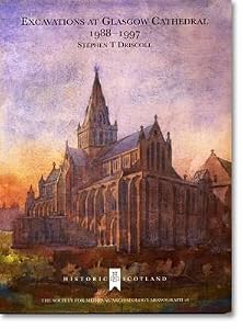Excavations at Glasgow Cathedral 1988 - 1997