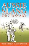 Aussie Slang Dictionary Aussie Slang Dictionary