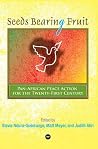 Seeds Bearing Fruit: Pan-Afircan Peace Action for the Twenty-First Century
