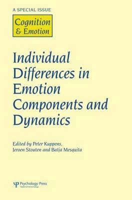 Individual Differences in Emotion Components and Dynamics: A Special Issue of Cognition & Emotion