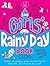 The Girls' Rainy Day Book