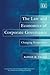 The Law and Economics of Corporate Governance: Changing Perspectives