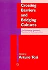 Crossing Barriers and Bridging Cultures Crossing Barriers and Bridging Cultures