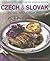 Czech & Slovak Food & Cooking: 75 authentic recipes from the heart of Europe