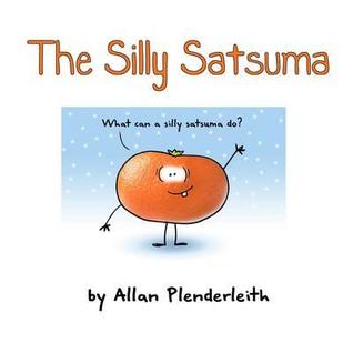 The Silly Satsuma (Hardcover)