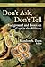 Don't Ask, Don't Tell: Background and Issues on Gays in the Military (Defense, Security and Strategies)