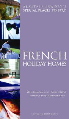 Special Places To Stay French Holiday Homes, Villas, Gites & Apartments
