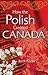 How the Polish Created Canada